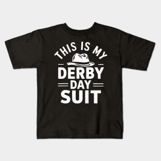 Derby Day This Is My Derby Day Suit Horse Racing Men Kids T-Shirt